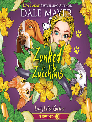 cover image of Zonked in the Zucchinis